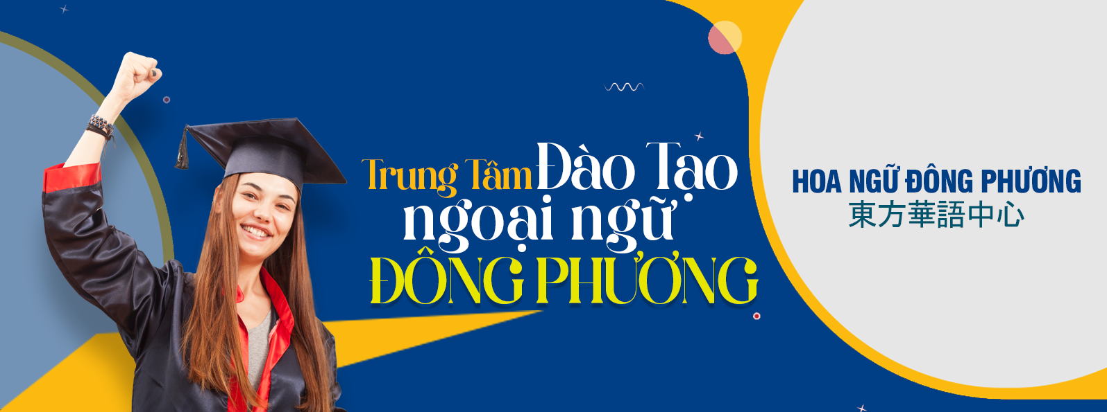 TẬP ĐOÀN GIÁO DỤC ĐÔNG PHƯƠNG - Tiếng Trung Cấp Tốc 36 banner21