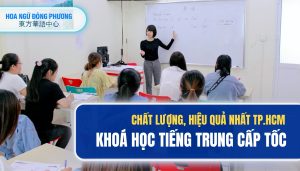 Khoá học tiếng Trung cấp tốc tại TP Hcm