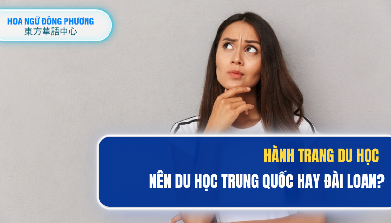 du học đài loan hay trung quốc tốt hơn