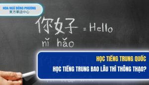 học tiếng Trung mất bao lâu