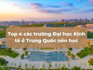 cac-truong-dai-hoc-kinh-te-o-trung-quoc
