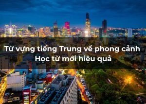 tu-vung-tieng-trung-ve-phong-canh