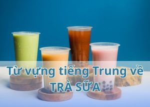 tu-vung-tieng-trung-ve-tra-sua